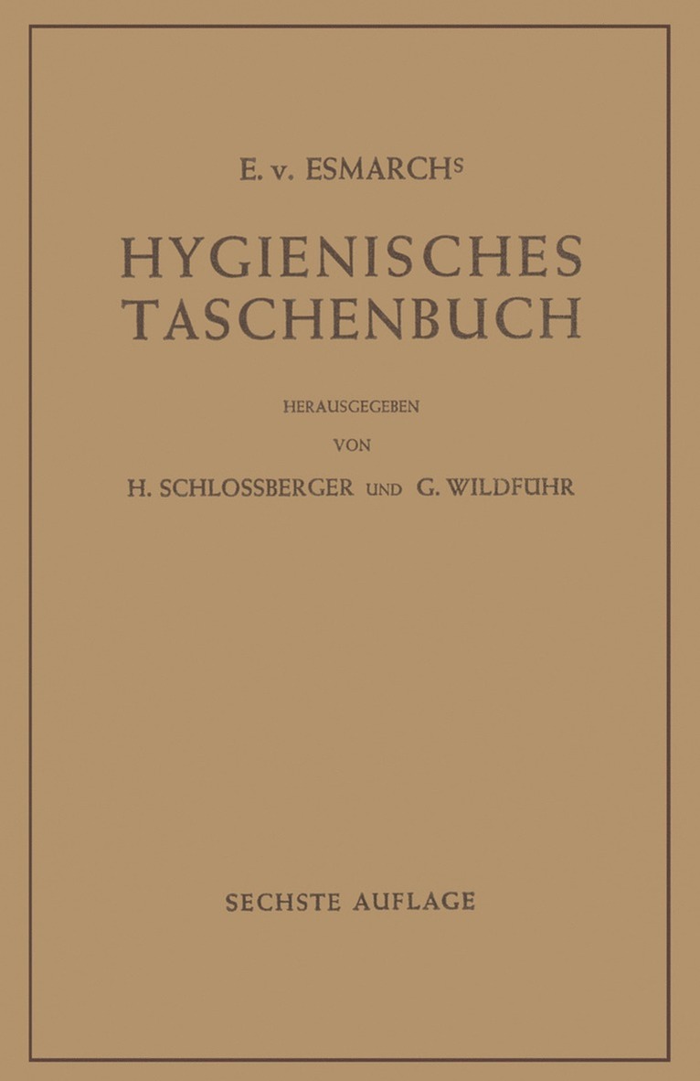 E.v. Esmarch, E. V. Esmarch, H. Schlossberger, G. Wildführ - Hygienisches Taschenbuch, Häftad