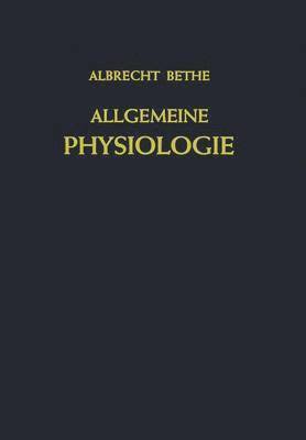 Albrecht Bethe - Allgemeine Physiologie, Häftad