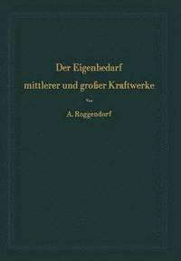 bokomslag Der Eigenbedarf mittlerer und groer Kraftwerke