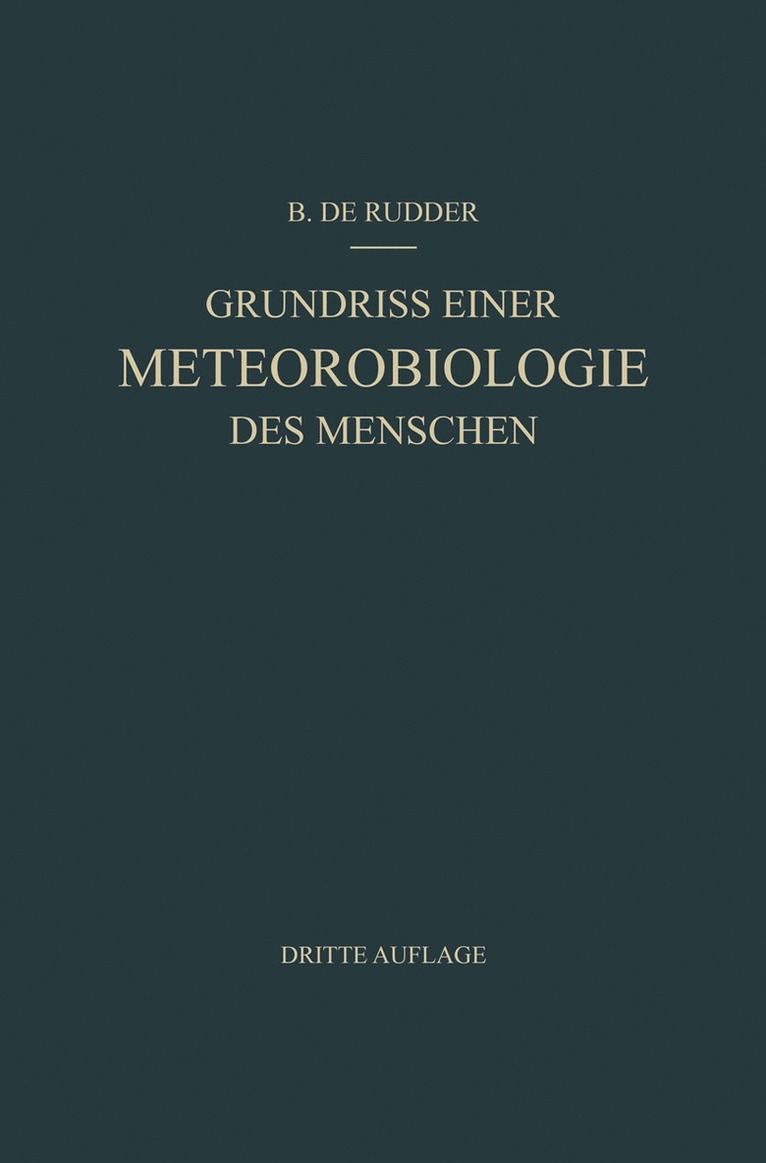 B. de Rudder, B. De Rudder - Grundriss Einer Meteorobiologie des Menschen, Häftad