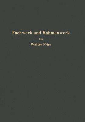 Fachwerk und Rahmenwerk 1