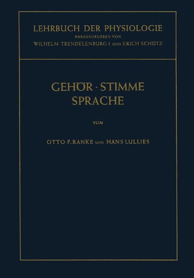 Otto F. Ranke, H. Lullies, Wilhelm Trendelenburg, Erich Schütz - Lehrbuch der Physiologie in Zusammenhängenden Einzeldarstellungen, Häftad
