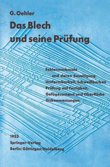 G. Oehler - Das Blech und seine Prüfung, Häftad