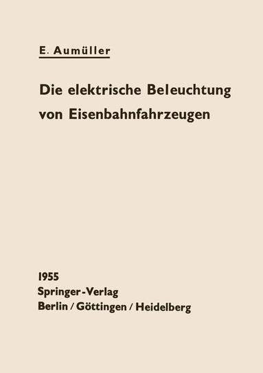 bokomslag Die elektrische Beleuchtung von Eisenbahnfahrzeugen