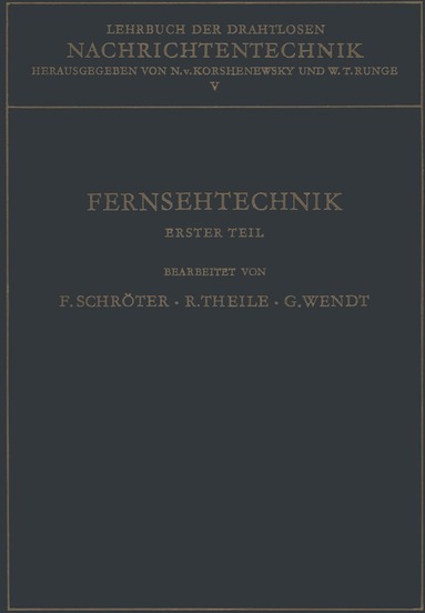 Fritz Schröter, N. von Korshenewsky, W.T. Runge - Lehrbuch Der Drahtlosen Nachrichtentechnik, Häftad