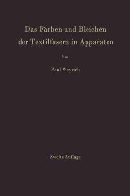 Das Frben und Bleichen der Textilfasern in Apparaten 1