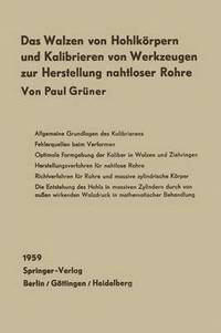 bokomslag Das Walzen von Hohlkoerpern und das Kalibrieren von Werkzeugen zur Herstellung nahtloser Rohre