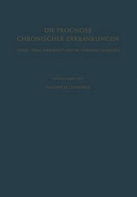bokomslag Die Prognose Chronischer Erkrankungen / Long-Term Observations of Chronic Diseases