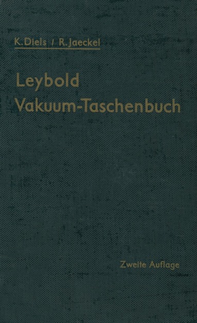 Kurt Diels, Rudolf Jaeckel - Leybold Vakuum-Taschenbuch, Häftad
