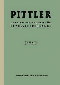 bokomslag Betriebs-Handbuch BHR 64 fr Pittler-Revolverdrehbnke