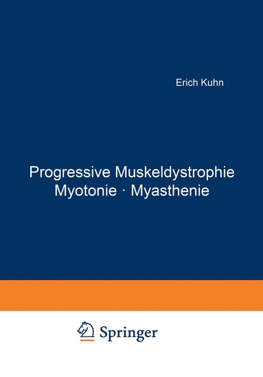 bokomslag Progressive Muskeldystrophie Myotonie · Myasthenie