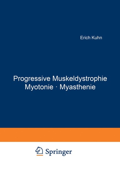 bokomslag Progressive Muskeldystrophie Myotonie  Myasthenie