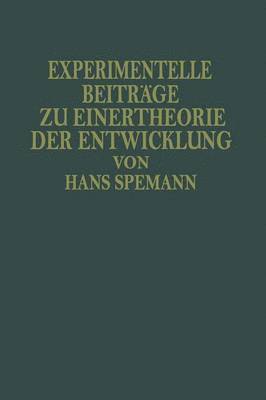 Hans Spemann - Experimentelle Beiträge zu Einer Theorie der Entwicklung, Häftad