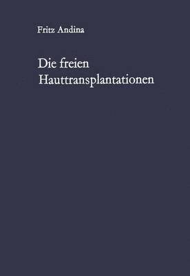 Die freien Hauttransplantationen 1