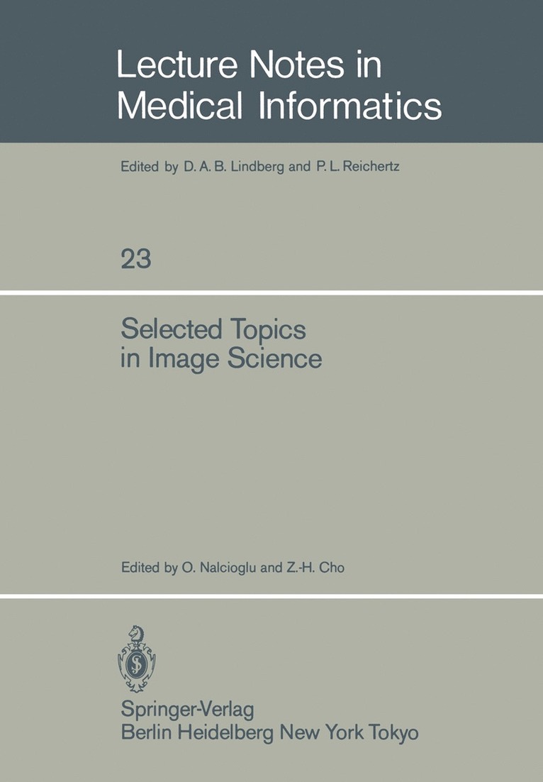 O. Nalcioglu, Z.-H. Cho, Z. -H Cho, Z. -H. Cho - Selected Topics in Image Science, Häftad