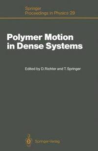 bokomslag Polymer Motion in Dense Systems