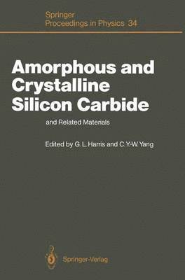 Amorphous and Crystalline Silicon Carbide and Related Materials 1