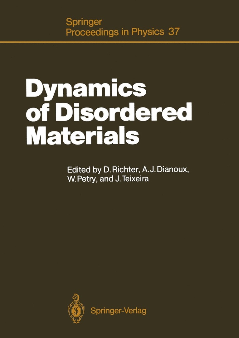 Dieter Richter, Albert J. Dianoux, Winfried Petry, Jose Teixeira - Dynamics of Disordered Materials, Häftad