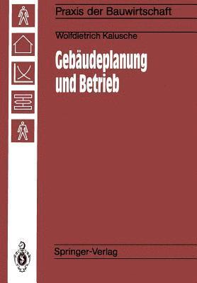 Wolfdietrich Kalusche - Gebäudeplanung und Betrieb, Häftad