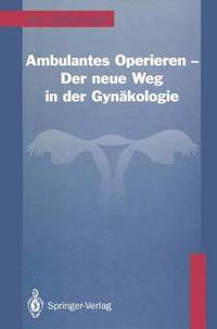 bokomslag Ambulantes Operieren  Der neue Weg in der Gynkologie