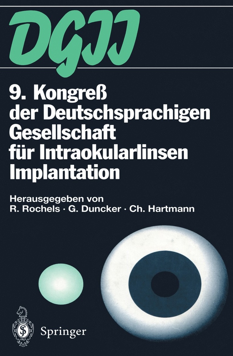 Rainer Rochels, Gernot Duncker, Christian Hartmann - 9. Kongreß der Deutschsprachigen Gesellschaft für Intraokularlinsen Implantation, Häftad