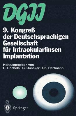 9. Kongre der Deutschsprachigen Gesellschaft fr Intraokularlinsen Implantation 1