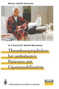 bokomslag Thromboseprophylaxe bei ambulanten Patienten mit Gipsimmobilisation