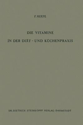 bokomslag Die Vitamine in der Dit- und Kchenpraxis