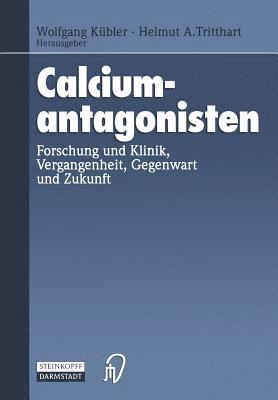 Wolfgang Kübler, H.A. Tritthard, H. a. Tritthard, H. A. Tritthard - Calciumantagonisten, Häftad