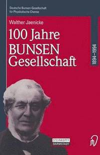 bokomslag 100 Jahre Bunsen-Gesellschaft 1894  1994