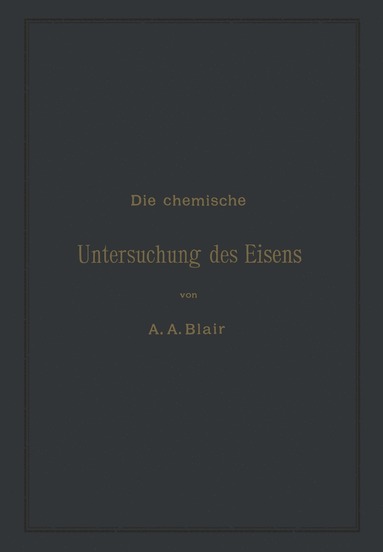 bokomslag Die chemische Untersuchung des Eisens