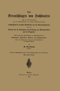 bokomslag Das Veranschlagen von Hochbauten nach der Dienstanweisung für die Lokalbaubeamten der Staats-Hochbauverwaltung einschließlich der neuesten Vorschriften für das Garnisonbauwesen sowie die Normen für...