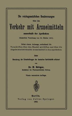 bokomslag Die reichsgesetzlichen Bestimmungen ber den Verkehr mit Arzneimitteln ausserhalb der Apotheken