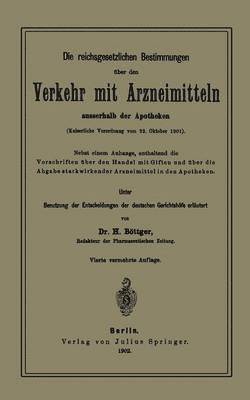 Die reichsgesetzlichen Bestimmungen über den Verkehr mit Arzneimitteln ausserhalb der Apotheken