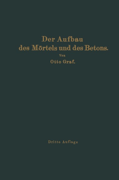 Otto Graf - Der Aufbau des Mörtels und des Betons, Häftad