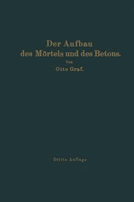 Der Aufbau des Mörtels und des Betons