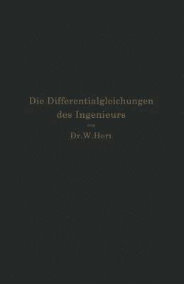 bokomslag Die Differentialgleichungen des Ingenieurs