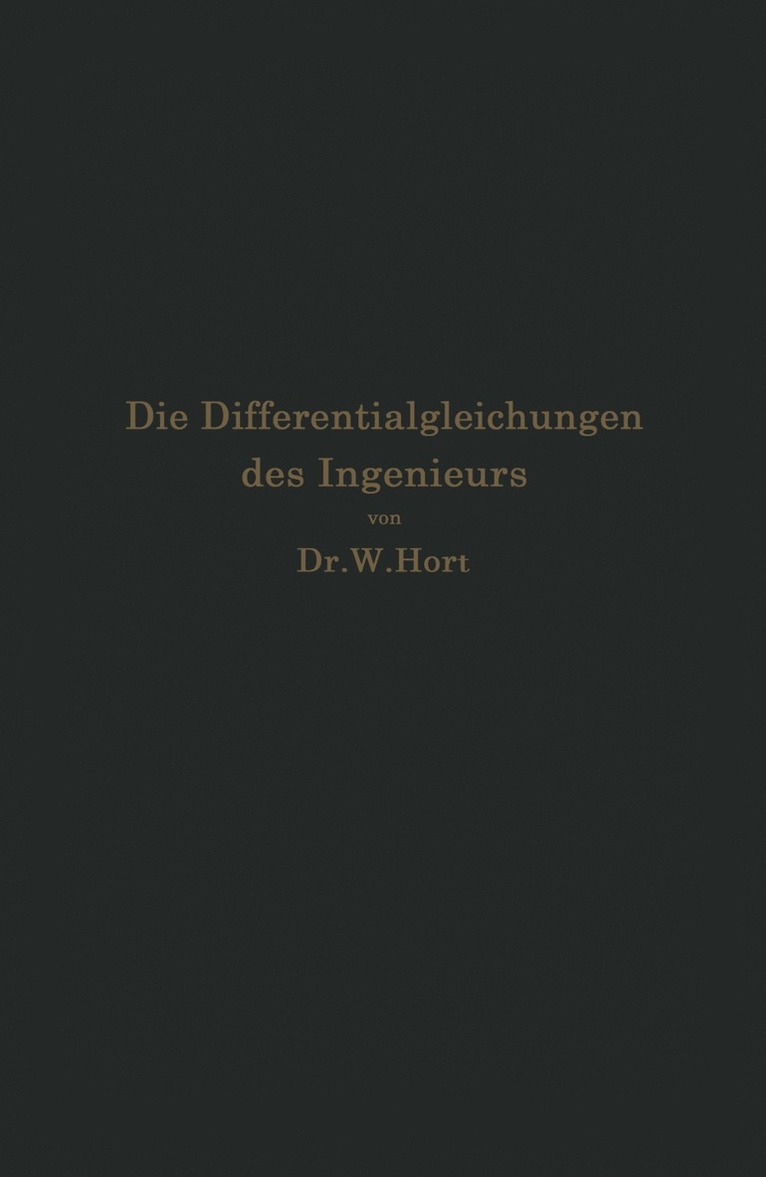 Die Differentialgleichungen des Ingenieurs