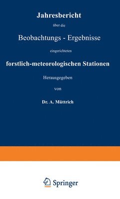 A. Müttrich - Jahresbericht über die Beobachtungs-Ergebnisse, Häftad