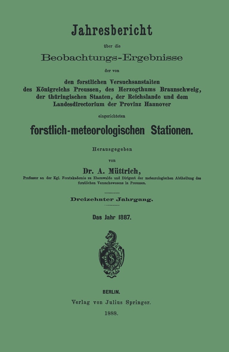 A. Müttrich, A. Muttrich - Jahresbericht über die Beobachtungs-Ergebnisse der von den forstlichen Versuchsanstalten, Häftad