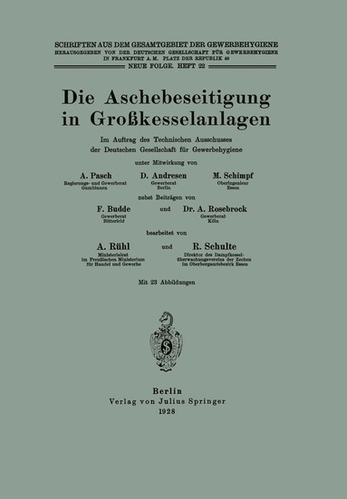 A. Pasch, D. Andresen, M. Schimpf, F. Budde, A. Rosenbrock, A. Rühl, R. Schulte, NA Dt. Gesellschaft f. Gewerbehygiene - Die Aschebeseitigung in Großkesselanlagen, Häftad