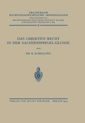 Das Objektive Recht in der Sachsenspiegel-Glosse 1