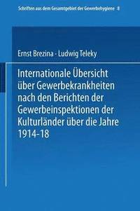 bokomslag Internationale bersicht ber Gewerbekrankheiten nach den Berichten der Gewerbeinspektionen der Kulturlnder ber das Jahr 1913