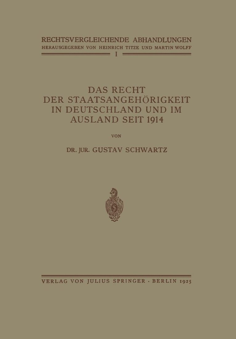 Gustav Schwartz, Heinrich Titze, Martin Wolff - Das Recht der Staatsangehörigkeit in Deutschland und im Ausland Seit 1914, Häftad