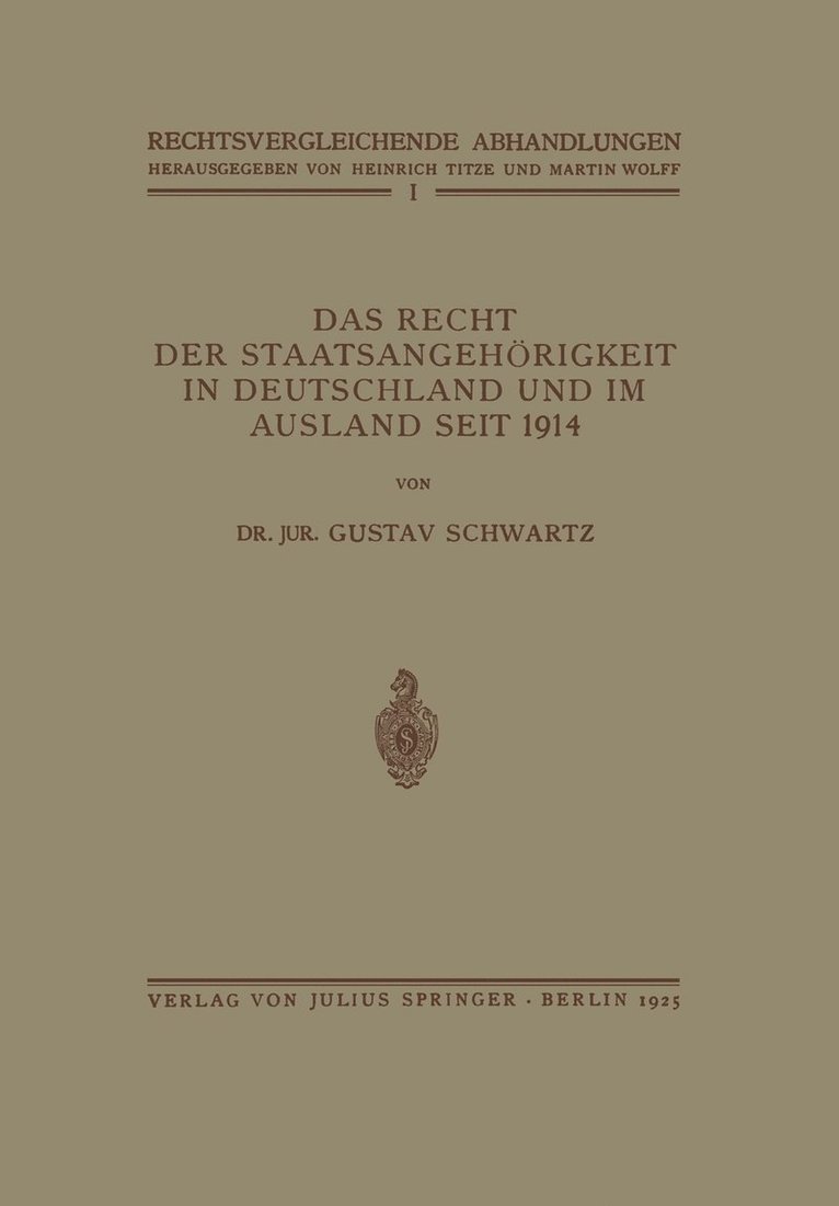 Das Recht der Staatsangehrigkeit in Deutschland und im Ausland Seit 1914 1