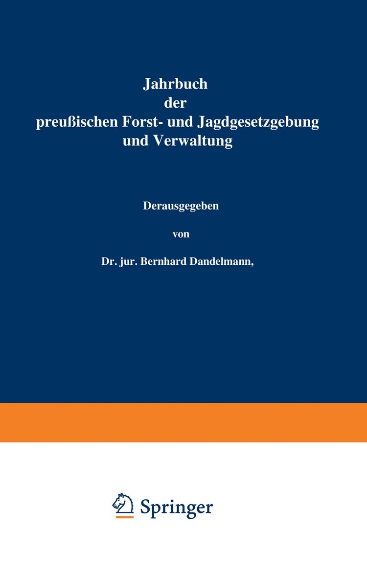 Jahrbuch der Preuischen Forst- und Jagdgesetzgebung und Verwaltung 1