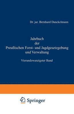 Jahrbuch der Preuischen Forst- und Jagdgesetzgebung und Verwaltung 1