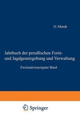 Jahrbuch der Preuischen Forst- und Jagdgesetzgebung und Verwaltung 1