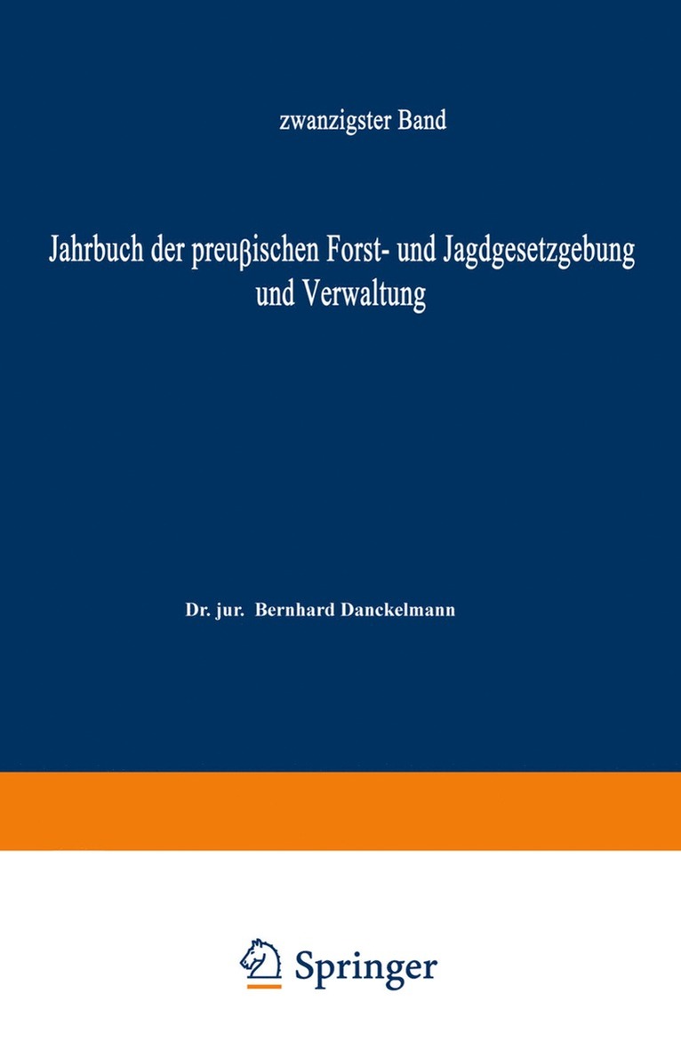 Jahrbuch der Preußischen Forst- und Jagdgesetzgebung und Verwaltung