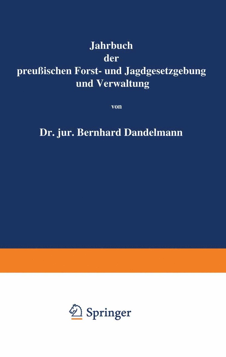 Jahrbuch der Preuischen Forst- und Jagdgesetzgebung und Verwaltung 1